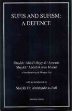 Sufi's and Sufism: A Defence